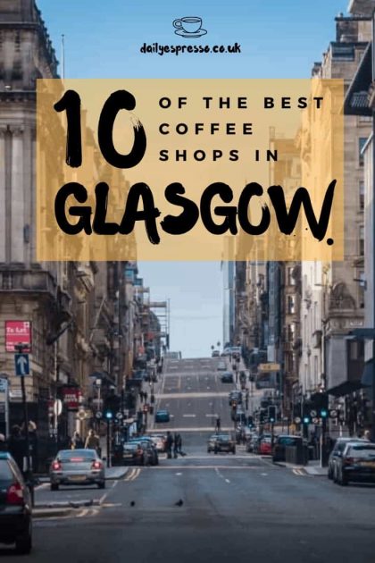 Best Coffee Shops Glasgow